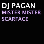 cover: Dj Pagan - Mister Mister Scarface