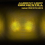 cover: Ambient Light Orchestra - Ambient Translations Of Nine Inch Nails