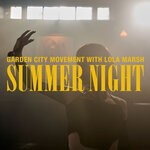 cover: Garden City Movement|Lola Marsh - Summer Night