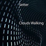 cover: Setter - Clouds Walking