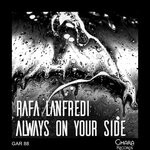 cover: Rafa Lanfredi - Always On Your Side