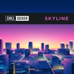 cover: Chill Seeker - Skyline