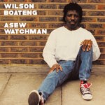 cover: Wilson Boateng - Asew Watchman