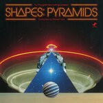 cover: ROBERT LUIS|Various - Shapes: Pyramids (Compiled By Robert Luis)