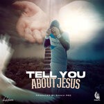 cover: Jovi Ton - Tell You About Jesus