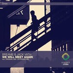 cover: Jack Vath|Breame - We Will Meet Again (Extended Mix)