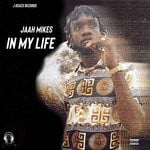 cover: Jaah Mikes - In My Life (Explicit)