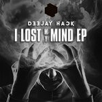 cover: Deejay Hack - I Lost My Mind