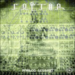 cover: Factor - Analog Session