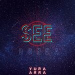 cover: Yura Arra - See (Bonda)