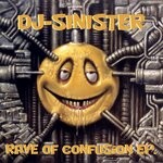 cover: Dj-sinister - Rave Of Confusion EP