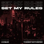 cover: Uvique|Theboywithspec - Set My Rules