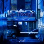 cover: Ivan Starzev - Up Tonight (Remixes)