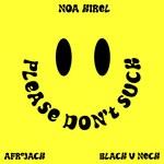 cover: Noa Kirel - Please Don't Suck (Afrojack X Black V Neck Remix)