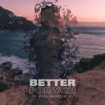 cover: Phil Mayden - Better For You