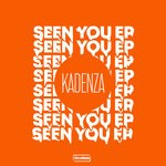 cover: Kadenza - Seen You EP