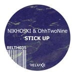 cover: Nikhoski|Ohhtwonine - Stick Up