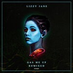 cover: Lizzy Jane - Gas Me Up (Explicit - Remixed)