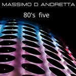 cover: Massimo D Andretta - 80's Five