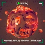 cover: Progrez|Revlin|Yantosh - Right Now