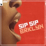 cover: Brklyn - Sip Sip (Extended Mix)