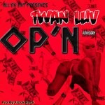 cover: Twan Luv - OP'N (Explicit)