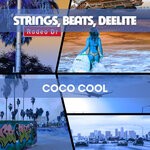 cover: Coco Cool - Strings, Beats, Deelite