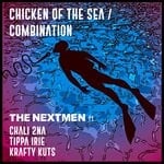 cover: Krafty Kuts|THE NEXTMEN FEAT CHALI 2NA|TIPPA IRIE - Chicken Of The Sea/Combination