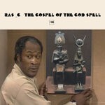 cover: Ras G - The Gospel Of The God Spell