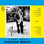 cover: Getatchew Mekurya - Getatchew Mekurya & His Saxophone