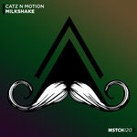 cover: Catz N Motion - Milkshake