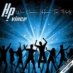 cover: Hp Vince - We Came Here To Party