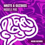 cover: Waste|Guzbass - Naquele Pike