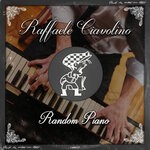 cover: Raffaele Ciavolino - Random Piano