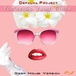 cover: Depalma Project - You're So Vain/Simon (Deep House Version)