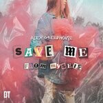 cover: Alex Greenhouse - Save Me For Myself