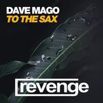 cover: Dave Mago - To The Sax