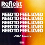 cover: Reflekt|Wh0|Delline Bass - Need To Feel Loved