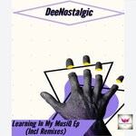 cover: Deenostalgic - Learning In My MusiQ (Remixes)