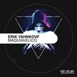 cover: Erik Yahnkovf - Maquiavelico EP