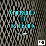 cover: Cut Scissor - Cruzando El Estrecho