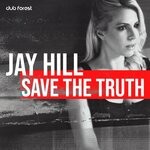 cover: Jay Hill - Save The Truth