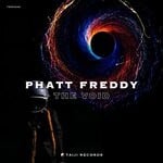 cover: Phatt Freddy - The Void