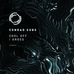 cover: Conrad Subs - Cool Off / Gross