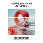 cover: Various - Future Big Room (Autumn '21)