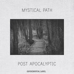 cover: Post Apocalyptic - Mystical Path