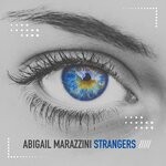 cover: Abigail Marazzini - Strangers