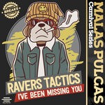 cover: Ravers Tactics - I've Been Missing You