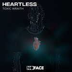 cover: Noface Records|Toxic Wraith - Heartless