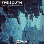 cover: Mannu Aragon|Oxxid|Noface Records - The South